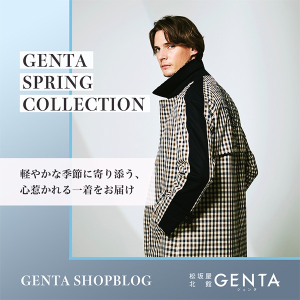 GENTA SPRING COLLECTION 開催！松坂屋名古屋店で春の装いを彩る新作コート・ブルゾンが登場