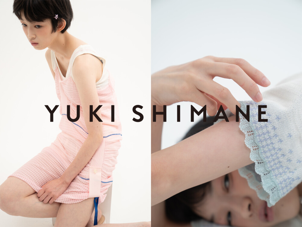 YUKI SHIMANE 2027 Spring/Summer Collection 展示受注会 渋谷ヒカリエ