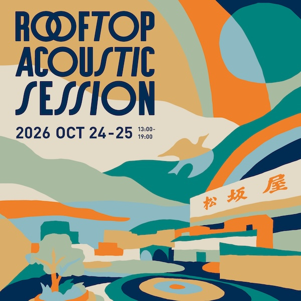 ROOFTOP ACOUSTIC SESSION at 松坂屋名古屋店 10月24日・25日開催
