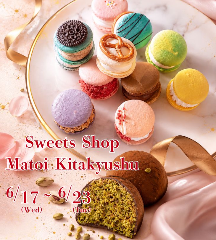 Sweets Shop Matoi Kitakyushu ポップアップストア開催！なんばマルイ