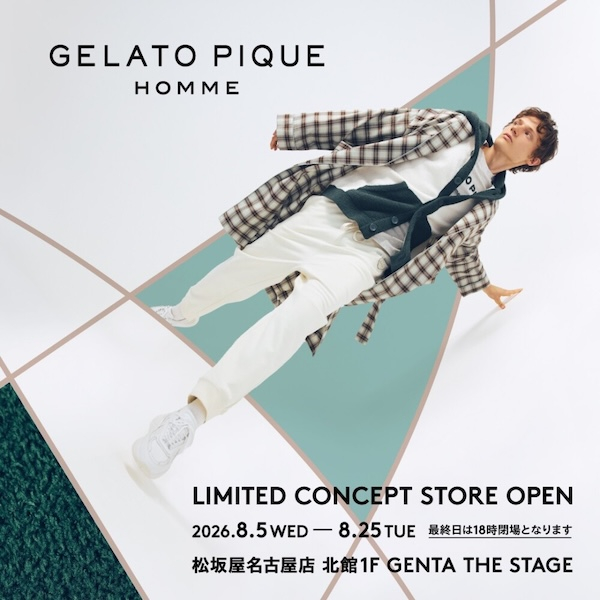 GELATO PIQUE HOMME LIMITED CONCEPT STOREが松坂屋名古屋店で開催