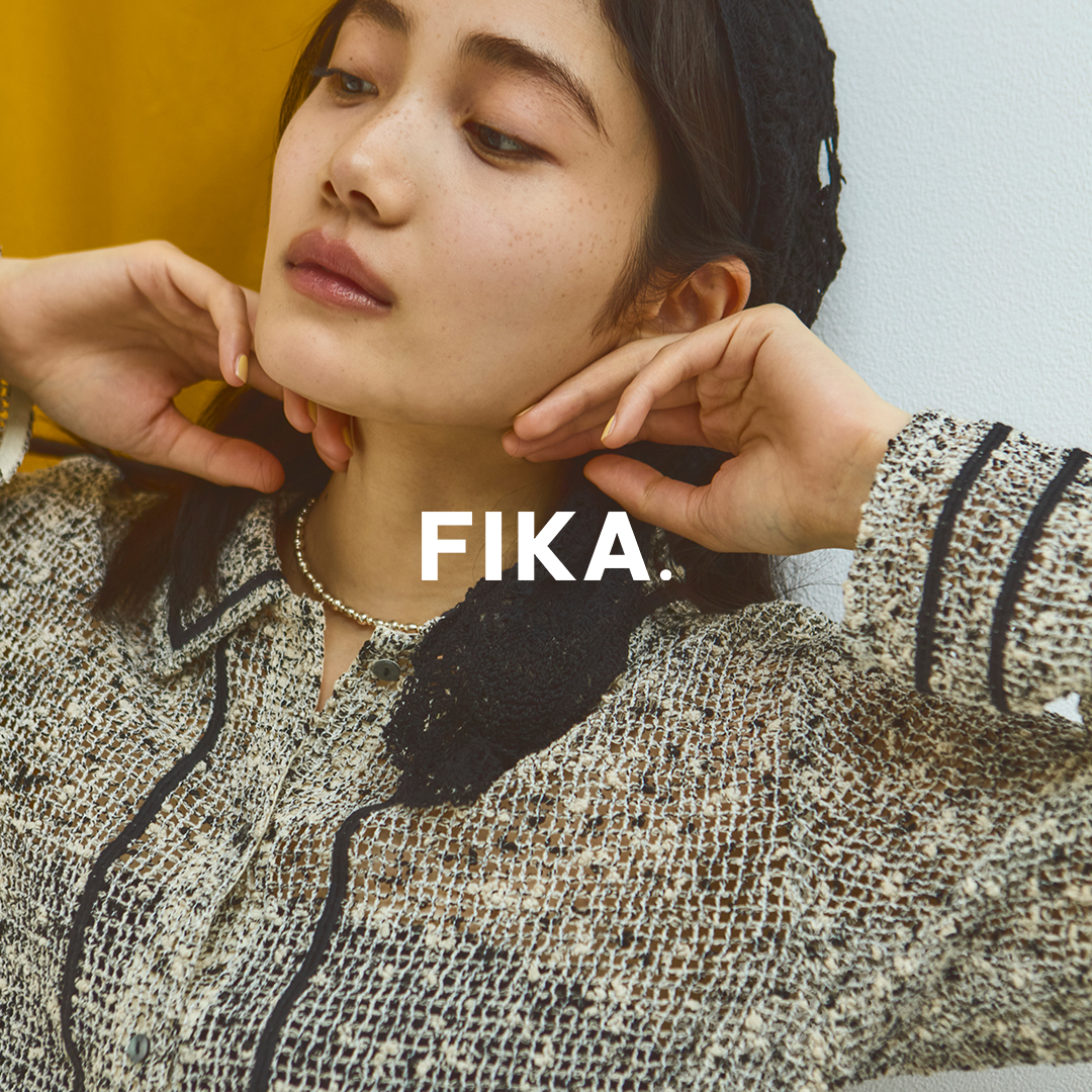 FIKA. ポップアップストアが名古屋パルコで開催！心地よい「憩いの時間」をテーマにしたアパレル展示
